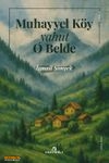 Muhayyel Köy yahut O Belde